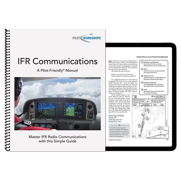 PilotWorkshops IFR Communications Manual