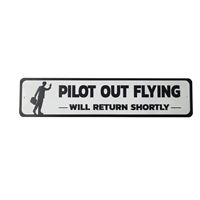 Cedule "Pilot Out Flying"
