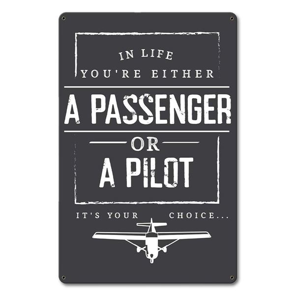 Sign "A Passenger or A Pilot"